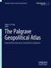 The Palgrave Geopolitical Atlas: State and Quasi-State Actors in Great Power Competition by Brian C. H. Fong