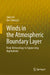 Winds in the Atmospheric Boundary Layer: From Meteorology to Engineering Applications by Junyi He, Qiu-Sheng Li