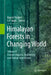 Himalayan Forests in a Changing World: Volume II: Climate Impacts, Biodiversity and Human Interactions by S. P. Singh, Rajesh Thadani