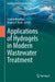 Applications of Hydrogels in Modern Wastewater Treatment by Souravi Bardhan, Maulin P. Shah