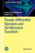 Pseudo-Differential Operators and the Weinstein Transform by Santosh Kumar Upadhyay, Mohd Sartaj