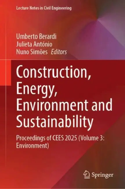 Construction, Energy, Environment and Sustainability: Proceedings of Cees 2025 (Environment) by Umberto Berardi