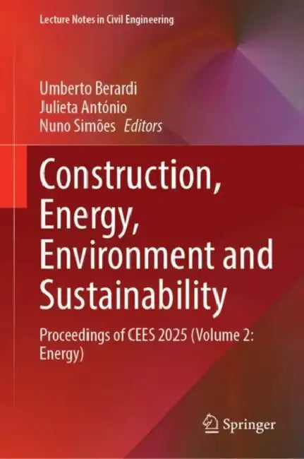 Construction, Energy, Environment and Sustainability: Proceedings of Cees 2025 Energy by Umberto Berardi