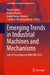 Emerging Trends in Industrial Machines and Mechanisms: Select Proceedings of Ipromm 2024 by Vineet Sahoo, Deepak Kumar, Ashok Kumar Mandal