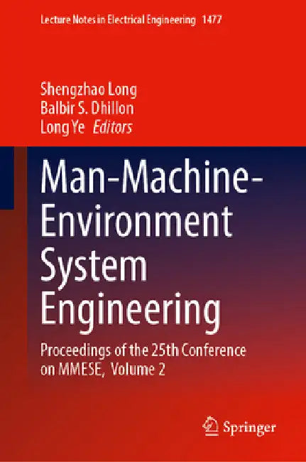 Man-Machine-Environment System Engineering: Proceedings of the 25th Conference on Mmese, Volume 2 by Shengzhao Long