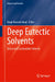 Deep Eutectic Solvents: Green and Sustainable Solvents by Dzun Noraini Jimat