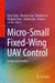 Micro-Small Fixed-Wing Uav Control: Design and Practice by Quan Quan