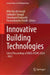 Innovative Building Technologies: Select Proceedings of NHCE-ICEMS 2024 by Wim Van Den Bergh 