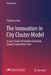 The Innovation in City Cluster Model: A Case Study of Shenzhen Shenshan Special Cooperation Zone by Yandong Chan