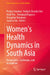 Women's Health Dynamics in South Asia: Perspectives, Challenges, and Innovations by Pradip Chouhan, Kailash Chandra Das, Avijit Roy