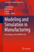 Modeling and Simulation in Manufacturing: Proceedings of the Aimtdr 2023 by J. Ramkumar