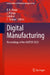 Digital Manufacturing: Proceedings of the Aimtdr 2023 by B. B. Ahuja, S. Pratap, Lakshay