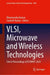 VLSI, Microwave and Wireless Technologies by Dharmendra Kumar