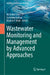 Wastewater Monitoring and Management by Advanced Approaches by Ali Mohd Yatoo, Surendra Suthar, Maulin P. Shah
