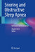 Snoring and Obstructive Sleep Apnea: Evolution and Innovation by Hsueh-Yu Li