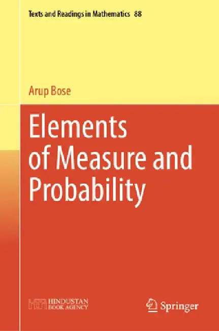 Elements of Measure and Probability by Arup Bose
