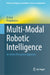 Multi-Modal Robotic Intelligence: An Active Perception Approach by Di Guo, Huaping Liu