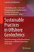 Sustainable Practices in Offshore Geotechnics: Select Proceedings of the International Symposium on Offshore Geotechnics (Isog 2024) by C. R. Parthasarathy, B. M. Sunil, Sharanappagouda Kadabinakatti
