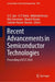 Recent Advancements in Semiconductor Technologies: Proceeding of ICST 2024 by V. K. Jain
