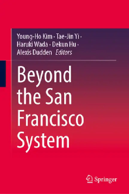 Beyond the San Francisco System by Young-Ho Kim, Tae-Jin Yi, Wada Haruki