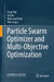 Particle Swarm Optimizer and Multi-Objective Optimization by Feng Pan, Qi Gao, Xiao-Xue Feng