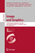 Image and Graphics: 13th International Conference, Icig 2025, Xuzhou, China, October 31-November 2, 2025, Proceedings, Part I by Zhouchen Lin
