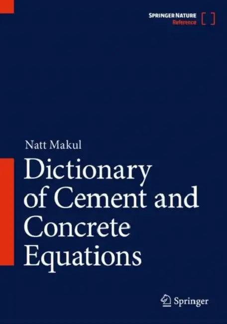 Dictionary of Cement and Concrete Equations by Natt Makul