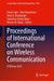Proceedings of International Conference on Wireless Communication: Icwicom 2025 by Zoran Gajic