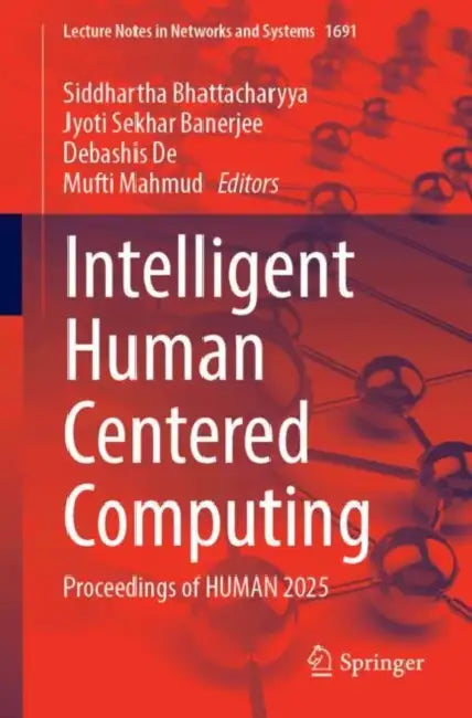 Intelligent Human Centered Computing: Proceedings of Human 2025 by Siddhartha Bhattacharyya