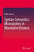 Syntax-Semantics Mismatches in Mandarin Chinese by Huibin Zhuang