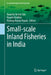 Small-scale Inland Fisheries in India by Basanta Kumar Das