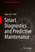 Smart Diagnostics and Predictive Maintenance by Aydin Azizi