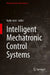 Intelligent Mechatronic Control Systems by Aydin Azizi