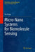 Micro-Nano Systems for Biomolecule Sensing by Tao Dong