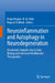 Neuroinflammation and Autophagy in Neurodegeneration: Mechanistic Insights Into Cellular Biology and Advanced Multimodal Therapeutics by Pukar Khanal, B. M. Patil, Rupesh Chikhale