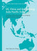 US, China and the Evolving Indo-Pacific Order: A Study of Role Conceptions in Shaping Regional Order Building by Peter Brian M. Wang