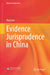Evidence Jurisprudence in China by Hua Guo