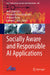 Socially Aware and Responsible AI Applications by Anna Esposito, Antonietta Maria Esposito, Antonio Perna
