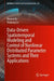 Data-Driven Spatiotemporal Modeling and Control of Nonlinear Distributed Parameter Systems and Their Applications by Bowen Xu
