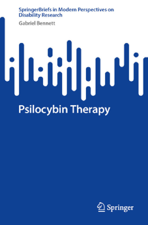 Psilocybin Therapy by Gabriel Bennett