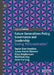 Future Generations Policy, Governance and Leadership: Ending 'Policrastination' by Taylor Dee Hawkins, Susan Harris Rimmer, Elise Stephenson