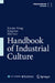 Handbook of Industrial Culture by Xinzhe Wang