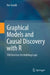 Graphical Models and Causal Discovery with R: 100 Exercises for Building Logic by Joe Suzuki