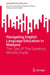 Navigating English Language Education in Malaysia: The Case of Thai-Speaking Minority Pupils by Noormaizatul Akmar Muhamad Nasir