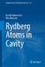 Rydberg Atoms in Cavity by Kashif Ammar Yasir, Wu-Ming Liu