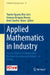 Applied Mathematics in Industry: Success Stories of Collaboration Between Academia and Industry in Mexico by Yasmin Águeda Ríos Solís, Giovana Ortigoza Álvarez, Ivete Sánchez Bravo