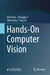 Hands-On Computer Vision by Wei Shen, Chongjie Si, Chen Yang