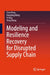 Modeling and Resilience Recovery for Disrupted Supply Chain by Chen Peng