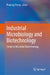 Industrial Microbiology and Biotechnology: Trends in Microbial Biotechnology by Pradeep Verma