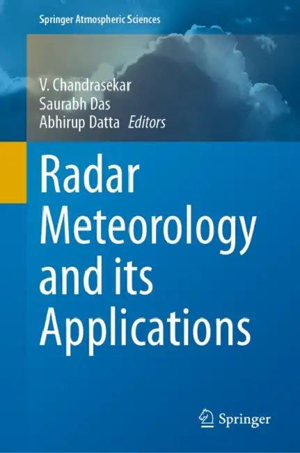 Radar Meteorology and Its Applications by V. Chandrasekar